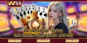 Bài Uno online tại W88: Trải nghiệm game bài đầy màu sắc